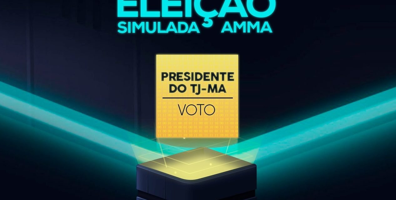 Eleição simulada da AMMA para o novo presidente do TJMA começa nesta segunda-feira